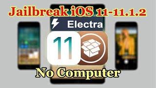 How to Jailbreak iOS 11-11.1.2  (NO COMPUTER) Electra JAILBREAK (iPhone, iPad, iPod)