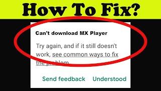 Fix Can't MX Player App on Playstore | Can't Downloads App Problem Solve - Play Store