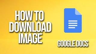 How To Download Image Google Docs Tutorial