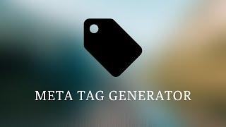 How to work on META TAG GENERATOR |100% Free SEO Tools  | Try it once to Try it always