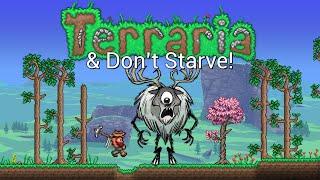 Terraria & Don't Starve CROSSOVER!