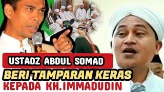 UST.ABDUL SOMAD BERI TAMPARAN KERAS KH.IMMADUDIN YG BIKIN GADUH