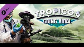 Tropico 6 -  DLC Going Viral - Mission 1 - Kontagiöser Kronen Kollaps