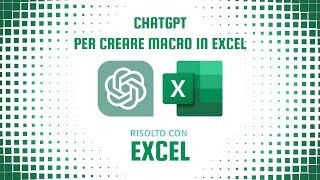 Excel + ChatGPT: creare macro per l'invio automatico di e-mail personalizzate