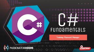 C# Fundamentals: 059- Training: Password Manager