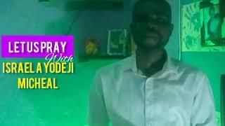 Prayer on Restoration with Compensation..Let us Pray with Israel Ayodeji Micheal