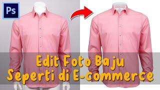 EDIT FOTO BAJU UNTUK JUALAN - TUTORIAL PHOTOSHOP