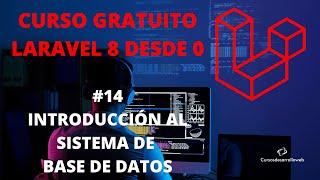 #14 Introducción al sistema de base de datos - Curso Laravel 8 gratis