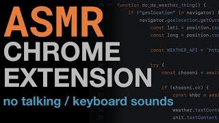 ASMR Programming - Chrome Extension Development (NO TALKING, KEYBOARD SOUNDS, BG MUSIC)