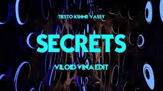 SECRETS (VILOID VINA HOUSE EDIT)