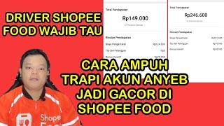 CARA AMPUH GACOR SETELAH LIBUR LAMA !! DRIVER SHOPEE FOOD WAJIB PAKAI CARA INI !!