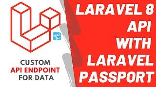 Custom API Endpoint for data explained | Laravel 8 REST API  Part 10