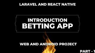 Introduction to Betting App Development with Laravel & React Native