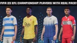 FIFA 23 | All EFL Championship players with real face!!