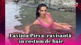 Lavinia Pîrva, ravisantă în costum de baie. Soția lui Ștefan Bănică și-a etalat trupul de zeiță