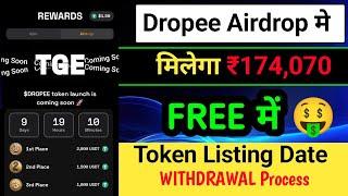 Dropee Airdrop+2000 Usdt Free Earn | Dropee Airdrop Withdrawal Process | Dropee Giveaway Ticket