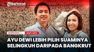 Ternyata Ayu Dewi Pernah Lebih Pilih Suaminya Selingkuh Daripada Bangkrut