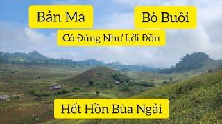 Khám Phá Ngôi Bản Ma Có Đúng Như Lời Đồn - Bò Buôi Mai Châu Hòa Bình