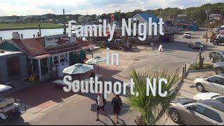 Family Night In Southport, NC