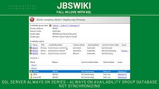 SQL Server Always On Series - Always On Availability group database not synchronizing @jbswiki #sql