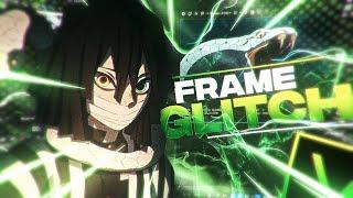 Frame Glitch  ( SVP )「 Tutorial 」