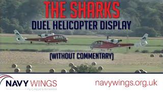 The Sharks: Duel Helicopter Display (without commentary)