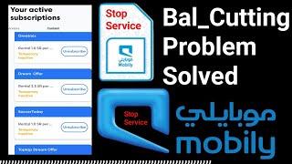 Mobily Balance Cutting Problem Solved | How to Deactivate Mobily Sim Service