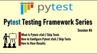 Pytest Xfail, Skip Tests | How to configure Xfail, Skip in Test cases | Pytest Framework Tutorial