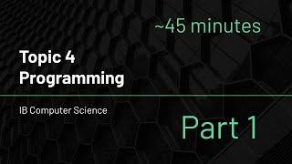 IB Computer Science - Topic 4  - Part 1 (Arrays and Collections)