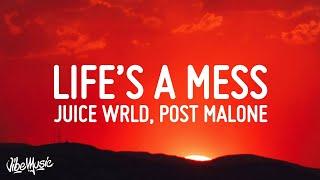 Juice WRLD - Life's A Mess II (Lyrics) ft. Clever & Post Malone