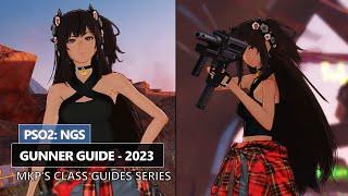 PSO2: NGS - Mkp's Class Guides: Gunner (Commentary, Tips & More)