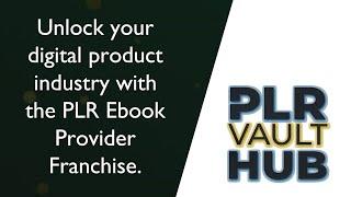 Unlock your digital product industry with the PLR Ebook Provider Franchise.