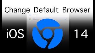 How To Change the Default Web Browser in iOS 14