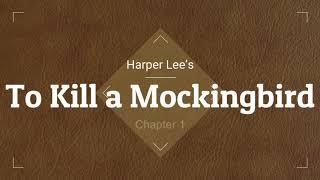 To Kill a Mockingbird Audio Ch. 1