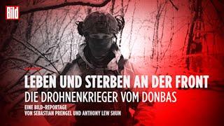 UKRAINE-KRIEG: Der brutale Kampf der Drohnenkrieger vom Donbas