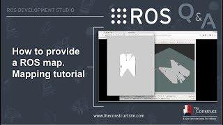 [ROS Q&A] 119 - ROS Mapping Tutorial. How To Provide a Map