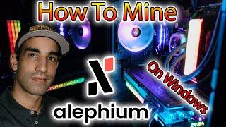 How To Mine Alephium on Windows in 2024 - Long Form