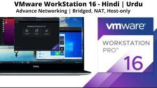 VMware Workstation 16   Advance Networking   Bridged, NAT, Host only   VM connection Urdu | Hindi