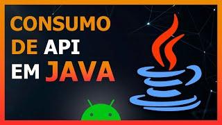 Android Studio - Consumo de API em Java - Guia Completo para Iniciantes 