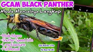 Google Camera / Gcam Black Panther, Bisa Foto Water Drop, Macro | Mode Manual