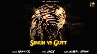 SINGH vs Gott || Ramnick || NS Beats  || New Punjabi Song