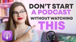 What to know before starting a podcast