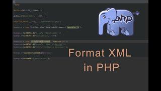 How to format xml in PHP | PHP Tutorial