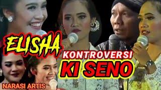 ELISHA KONTROVERSI KI SENO | NARASI ARTIS