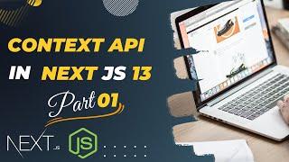 Context api part-1 next.js 13 | Next.js tutorial in hindi