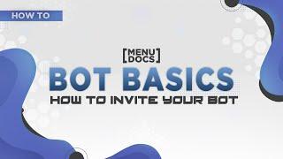 Discord Bot Basics - How to invite your bot [2] | MenuDocs