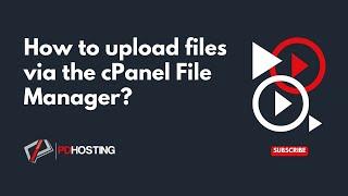 How to upload files via the cPanel File Manager with PD Hosting