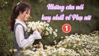 Tổng hợp Những câu nói hay nhất về Phụ Nữ Việt Nam | Ngày Quốc Tế Phụ Nữ 8/3 @StudyWithDrDung