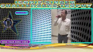 SANJEEV BHUTANI- Iconic Singer Challengers Trophy Season 1 -Online Singing Competition.