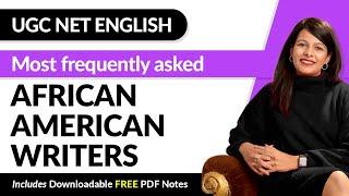 Most Important African American Writers | UGC NET English Literature | Arpita Karwa